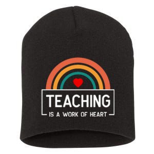 Teaching Is A Work Of Heart Rainbow Short Acrylic Beanie