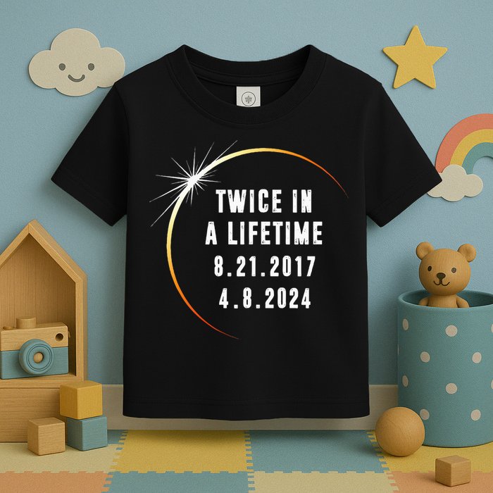 Twice In a Lifetime Total Solar Eclipse 2024 Toddler T-Shirt