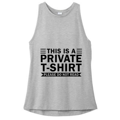 This Is A Private Please Do Not Read Ladies PosiCharge Tri-Blend Wicking Tank
