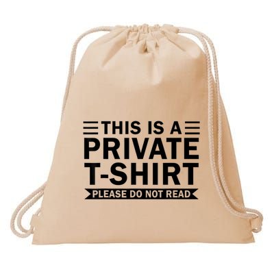 This Is A Private Please Do Not Read Drawstring Bag