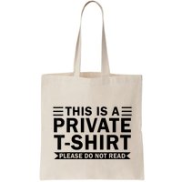 This Is A Private Please Do Not Read Bag
