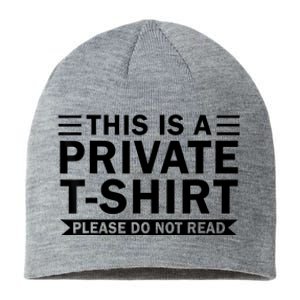 This Is A Private Please Do Not Read Sustainable Beanie