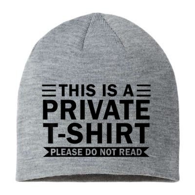 This Is A Private Please Do Not Read Sustainable Beanie