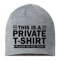 This Is A Private Please Do Not Read Sustainable Beanie
