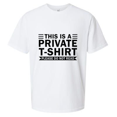 This Is A Private Please Do Not Read Sueded Cloud Jersey T-Shirt