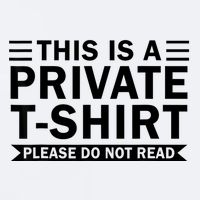 This Is A Private Please Do Not Read Sueded Cloud Jersey T-Shirt