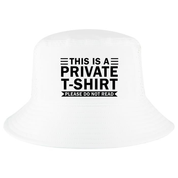 This Is A Private Please Do Not Read Cool Comfort Performance Bucket Hat
