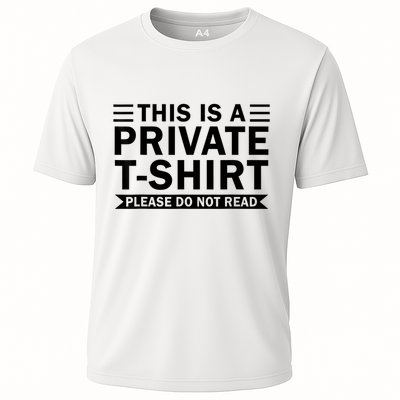 This Is A Private Please Do Not Read Performance Shirt