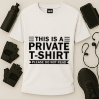 This Is A Private Please Do Not Read Performance Shirt