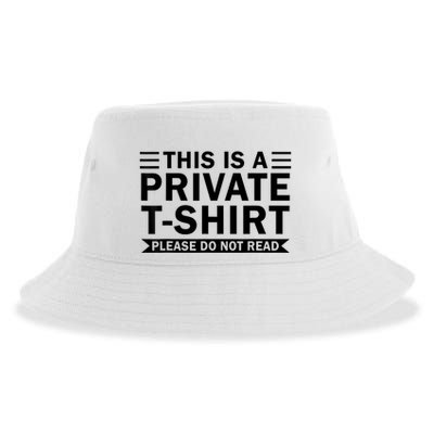 This Is A Private Please Do Not Read Sustainable Bucket Hat