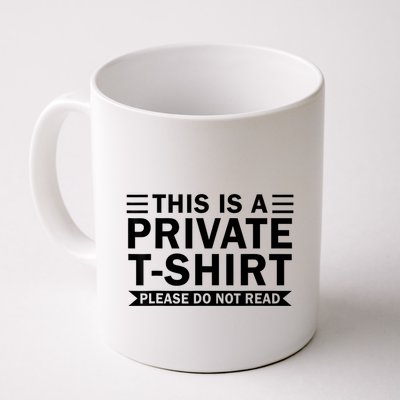 This Is A Private Please Do Not Read Mug