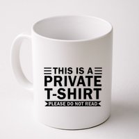 This Is A Private Please Do Not Read Mug