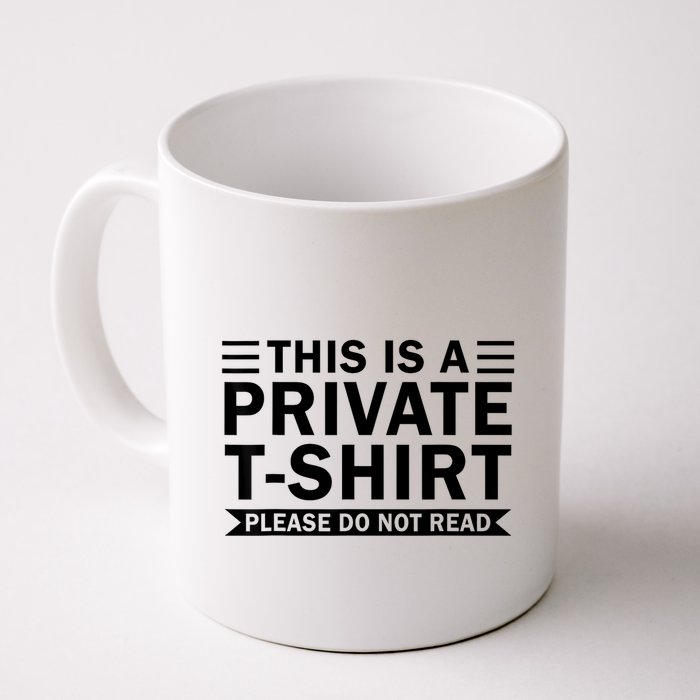This Is A Private Please Do Not Read Mug