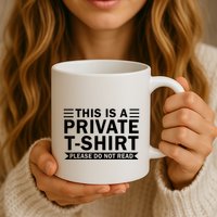 This Is A Private Please Do Not Read Mug