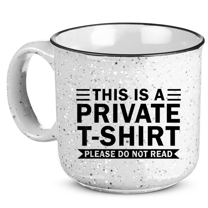 This Is A Private Please Do Not Read 15oz Campfire Ceramic Mug