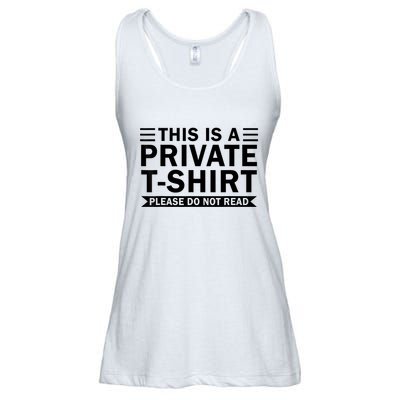 This Is A Private Please Do Not Read Ladies Essential Flowy Tank