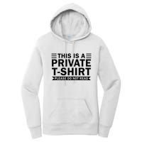 This Is A Private Please Do Not Read Women's Pullover Hoodie