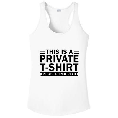This Is A Private Please Do Not Read Ladies PosiCharge Competitor Racerback Tank
