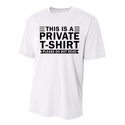 This Is A Private Please Do Not Read Performance Sprint T-Shirt