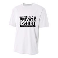 This Is A Private Please Do Not Read Youth Performance Sprint T-Shirt