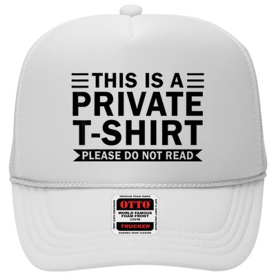 This Is A Private Please Do Not Read Trucker Hat