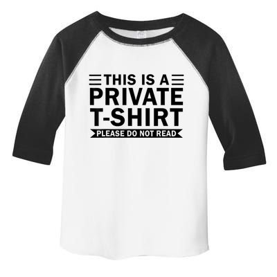 This Is A Private Please Do Not Read Toddler Fine Jersey T-Shirt