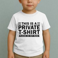 This Is A Private Please Do Not Read Toddler T-Shirt