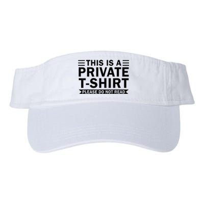 This Is A Private Please Do Not Read Valucap Bio-Washed Visor