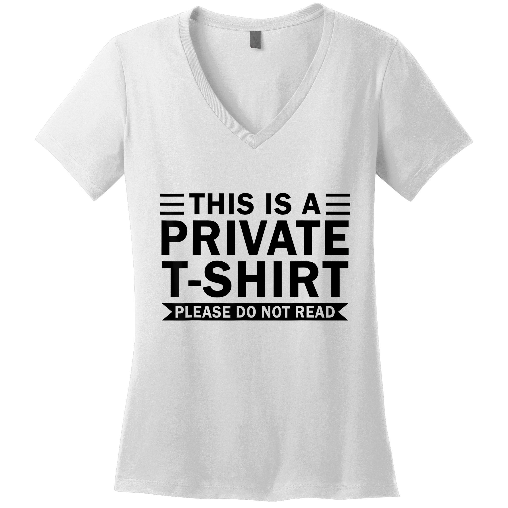 This Is A Private Please Do Not Read Women's V-Neck T-Shirt