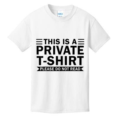 This Is A Private Please Do Not Read Kids T-Shirt