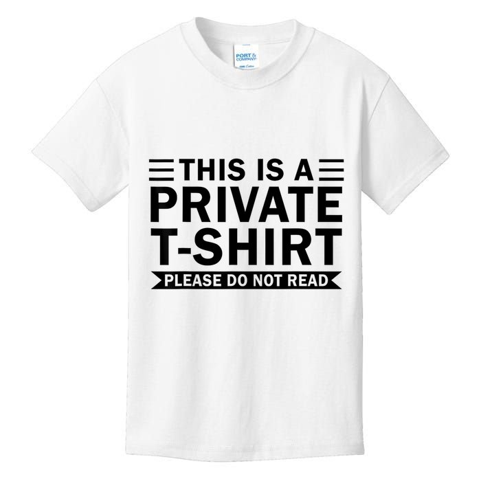 This Is A Private Please Do Not Read Kids T-Shirt