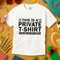 This Is A Private Please Do Not Read Kids T-Shirt