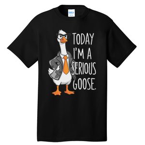 Today IM A Serious Goose Wear Glasses Vest Tall T-Shirt