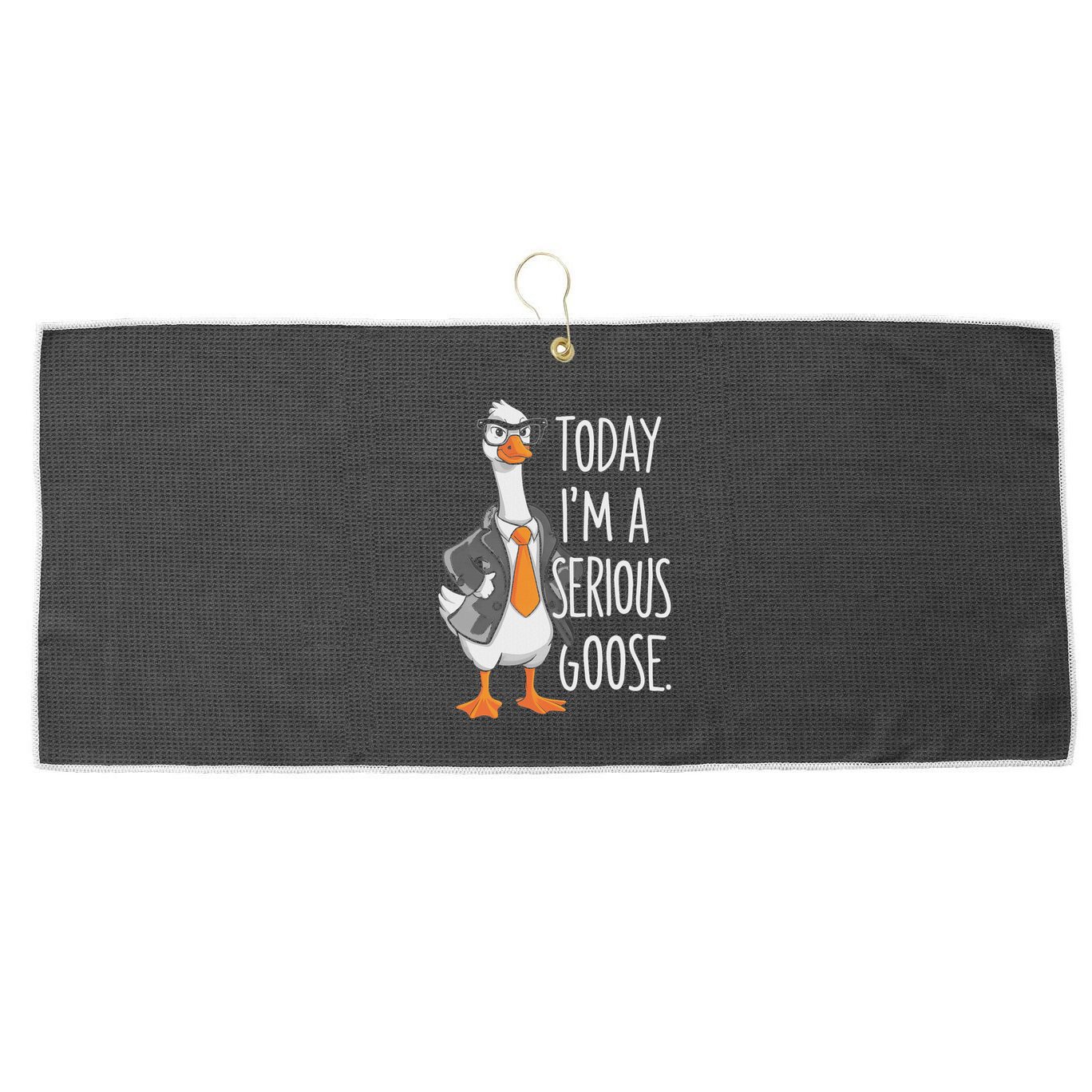 Today IM A Serious Goose Wear Glasses Vest Large Microfiber Waffle Golf Towel