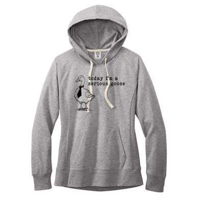 Today IM A Serious Goose Women's Fleece Hoodie