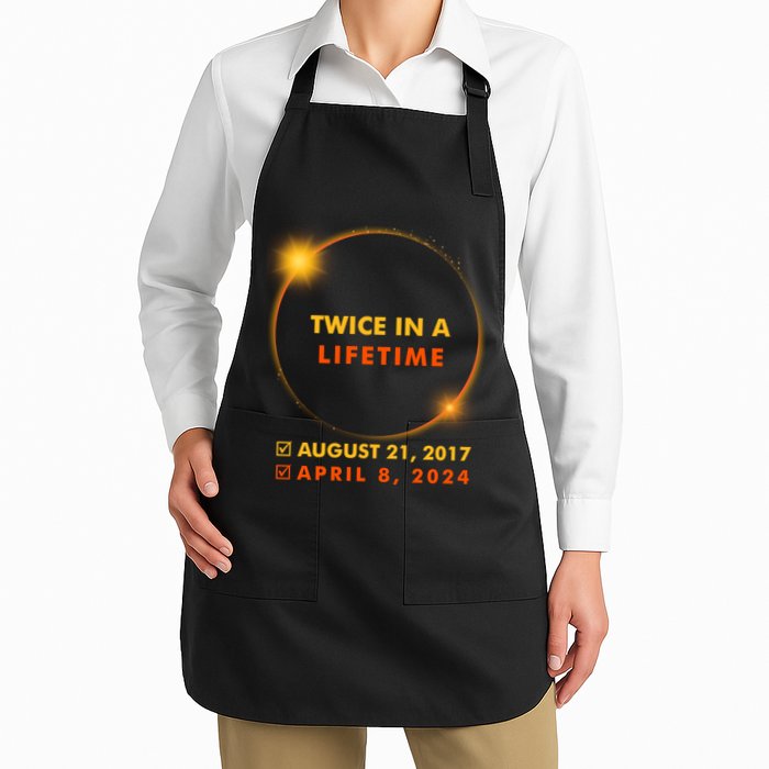 Twice In A Lifetime Solar Eclipse August 21 2017 April 8 2024 Full-Length Apron With Pockets