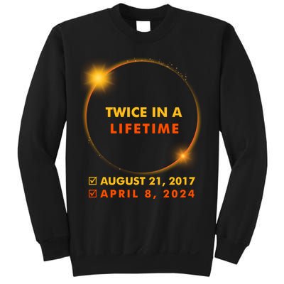 Twice In A Lifetime Solar Eclipse August 21 2017 April 8 2024 Sweatshirt