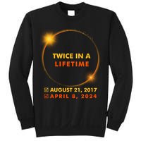 Twice In A Lifetime Solar Eclipse August 21 2017 April 8 2024 Sweatshirt