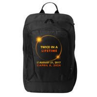 Twice In A Lifetime Solar Eclipse August 21 2017 April 8 2024 City Backpack