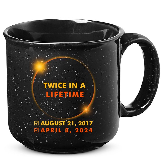 Twice In A Lifetime Solar Eclipse August 21 2017 April 8 2024 15oz Campfire Ceramic Mug