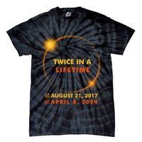Twice In A Lifetime Solar Eclipse August 21 2017 April 8 2024 Tie-Dye T-Shirt