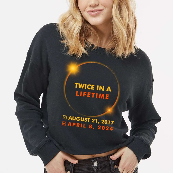 Twice In A Lifetime Solar Eclipse August 21 2017 April 8 2024 Cropped Pullover Crew