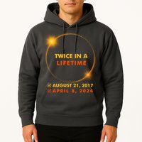 Twice In A Lifetime Solar Eclipse August 21 2017 April 8 2024 Hoodie