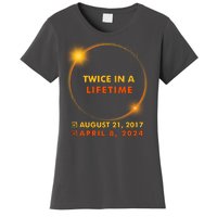 Twice In A Lifetime Solar Eclipse August 21 2017 April 8 2024 Women's T-Shirt