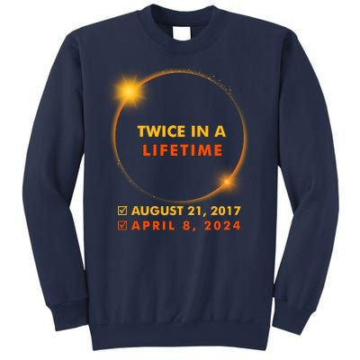 Twice In A Lifetime Solar Eclipse August 21 2017 April 8 2024 Sweatshirt