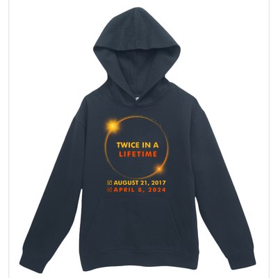 Twice In A Lifetime Solar Eclipse August 21 2017 April 8 2024 Urban Pullover Hoodie