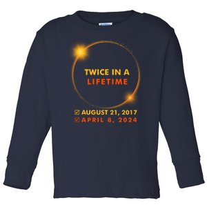 Twice In A Lifetime Solar Eclipse August 21 2017 April 8 2024 Toddler Long Sleeve Shirt