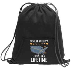 Twice In A Lifetime Solar Eclipse 2024 Total Eclipse Sweatshirt Cinch Pack Bag