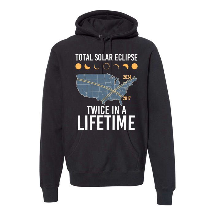 Twice In A Lifetime Solar Eclipse 2024 Total Eclipse Premium Hoodie