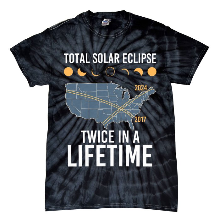 Twice In A Lifetime Solar Eclipse 2024 Total Eclipse Tie-Dye T-Shirt